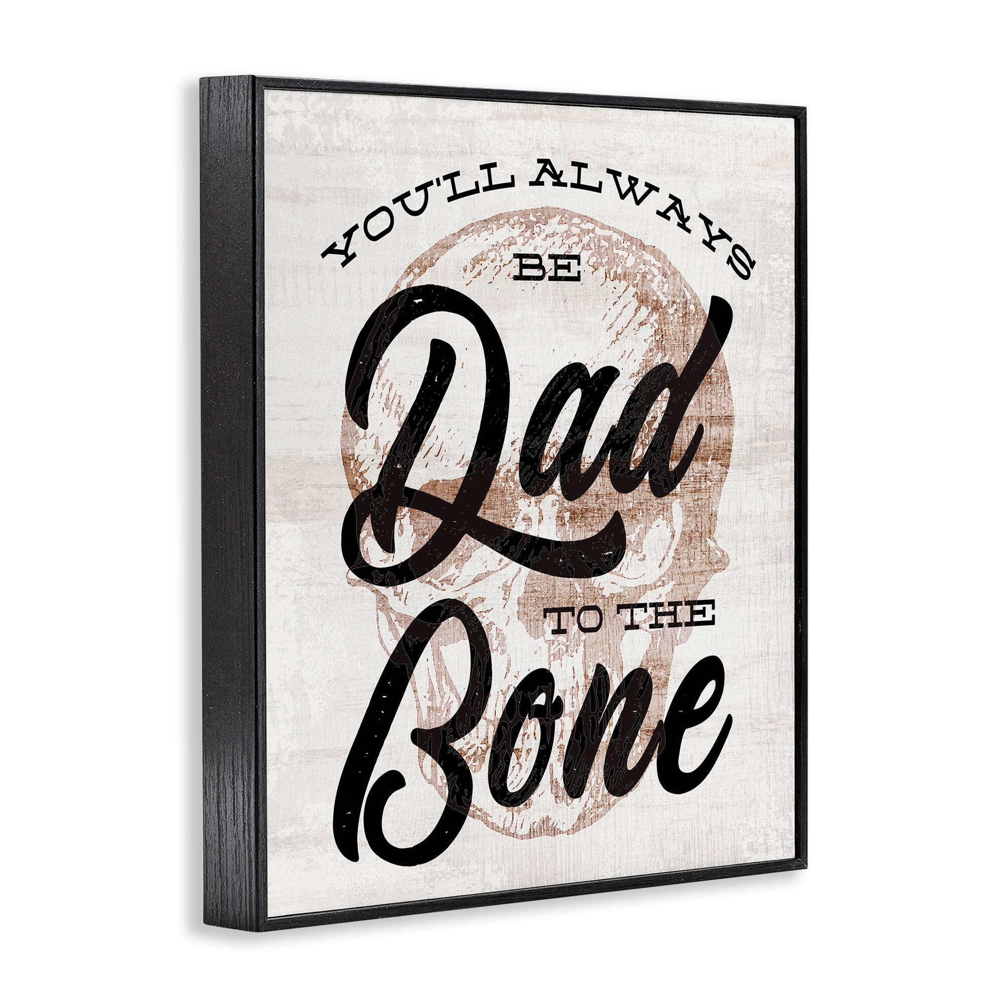 Stupell Industries Dad To The Bone Punny Skull Phrase Framed Giclee Art